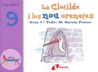CLOTILDE I LES NOU ORENETES. JUGA AMB EL 9 | 9788483041604 | GARCIA FRANCO,PEDRO MARIA