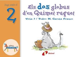 DOS GLOBUS D,EN QUIMET RUQUET. JUGA AMB EL 2 | 9788483041536 | GARCIA FRANCO,PEDRO MARIA