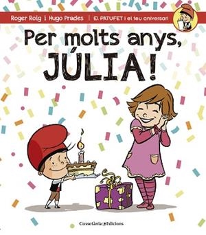 PER MOLTS ANYS JULIA | 9788490344408 | PRADES,HUGO ROIG,ROGER
