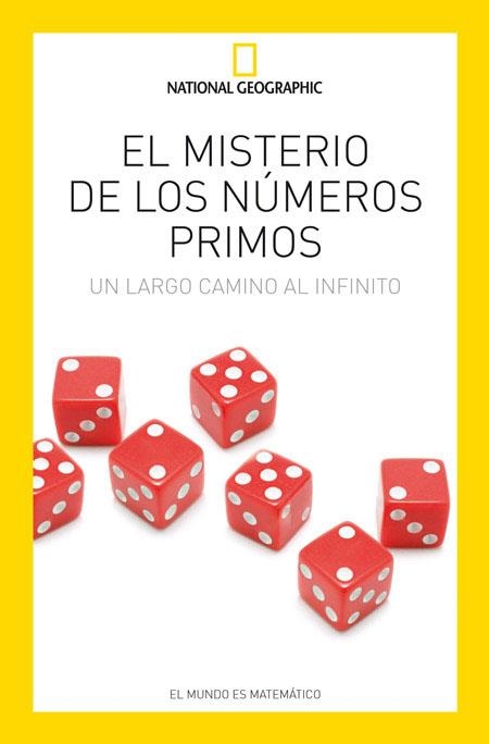 MISTERIO DE LOS NUMEROS PRIMOS. UN LARGO CAMINO AL INFINITO | 9788482985886 | VARIOS AUTORES