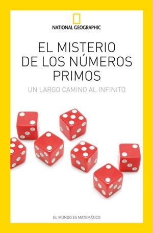 MISTERIO DE LOS NUMEROS PRIMOS. UN LARGO CAMINO AL INFINITO | 9788482985886 | VARIOS AUTORES