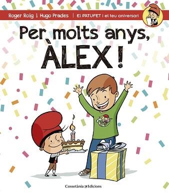 PER MOLTS ANYS ALEX | 9788490344217 | PRADES,HUGO ROIG,ROGER