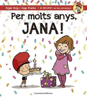 PER MOLTS ANYS JANA | 9788490344507 | PRADES,HUGO ROIG,ROGER