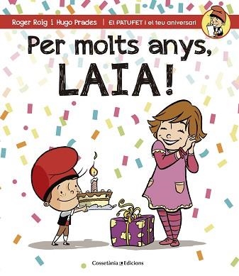 PER MOLTS ANYS LAIA | 9788490344415 | PRADES,HUGO ROIG,ROGER