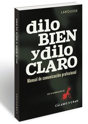 DILO BIEN Y DILO CLARO. MANUAL DE COMUNICACIÓN PROFESIONAL | 9788416984343 | MARTÍN FERNÁNDEZ, ANTONIO/SANZ FERNÁNDEZ, VÍCTOR JAVIER