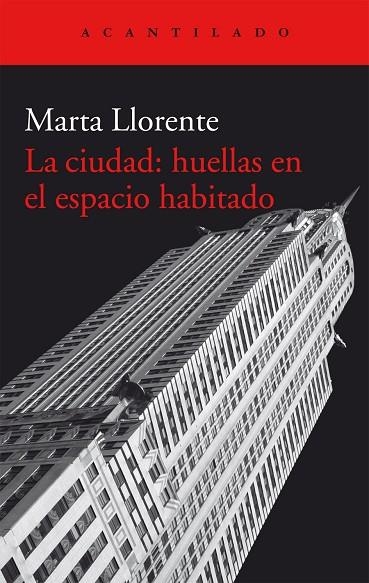 CIUDAD HUELLAS EN EL ESPACIO HABITADO | 9788416011582 | LLORENTE,MARTA
