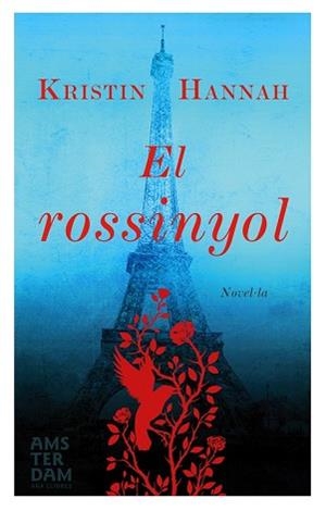 EL ROSSINYOL | 9788415645917 | HANNAH,KRISTIN