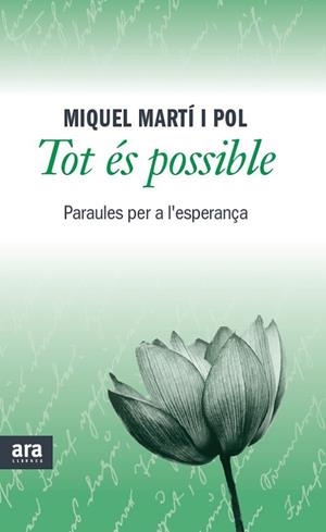 TOT ES POSSIBLE PARAULES D,ESPERANÇA | 9788415642473 | MARTI I POL, MIQUEL