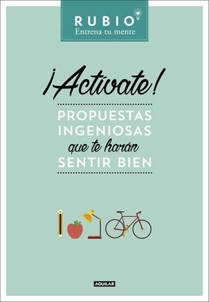 ACTIVATE PROPUESTAS INGENIOSAS QUE TE HARAN SENTIR BIEN | 9788403515642 | RUBIO POLO,ENRIQUE