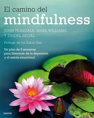CAMINO DEL MINDFULNESS | 9788449330841 | WILLIAMS,MARK SEGAL,ZINDEL V. TEASDALE,JOHN