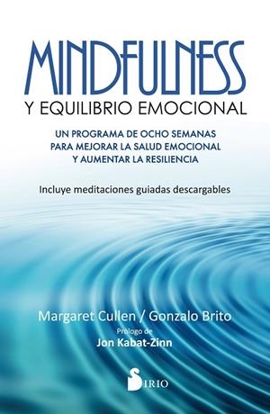 MINDFULNESS Y EQUILIBRIO EMOCIONAL. UN PROGRAMA DE 8 SEMANAS.... | 9788416579778 | CULLEN,MARGARET BRITO,GONZALO