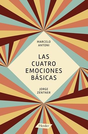 CUATRO EMOCIONES BASICAS | 9788425431241 | ZENTNER,JORGE ANTONI,MARCELO