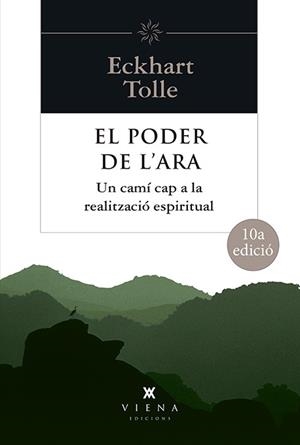 PODER DE L,ARA. UN CAMI CAP A LA REALITZACIO ESPIRITUAL | 9788483302330 | TOLLE,ECKHART
