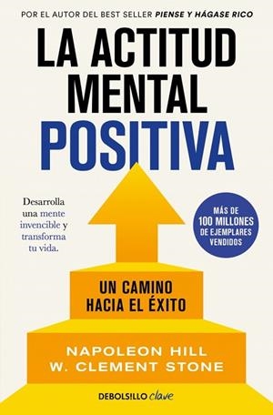 ACTITUD MENTAL POSITIVA. UN CAMINO HACIA EL ÉXITO | 9788499086583 | HILL,NAPOLEON