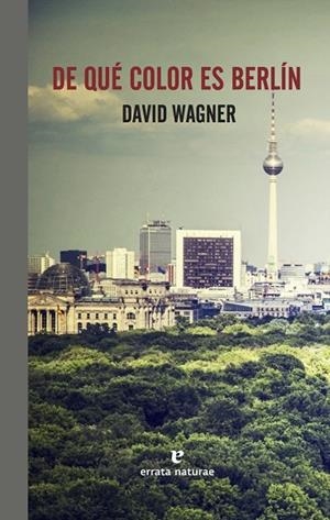 DE QUE COLOR ES BERLIN | 9788416544288 | WAGNER,DAVID