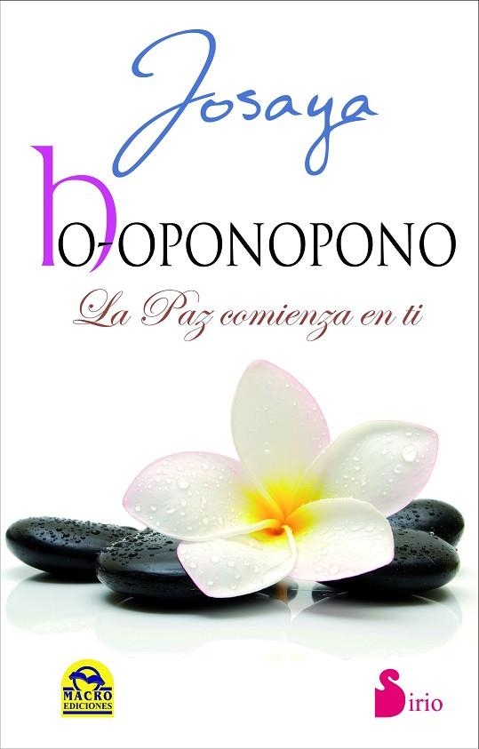 HO-OPONOPONO. LA PAZ COMIENZA EN TI | 9788478089116 | JOSAYA