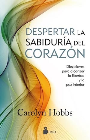 DESPERTAR LA SABIDURIA DEL CORAZON | 9788416579792 | HOBBS,CAROLYN