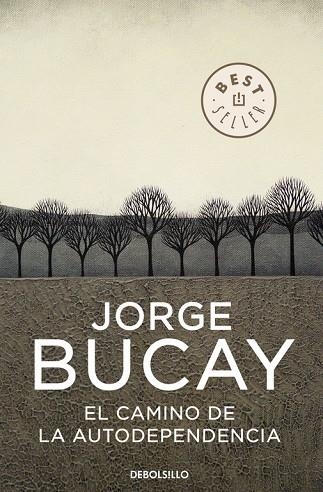 CAMINO DE LA AUTODEPENDENCIA | 9788483461105 | BUCAY,JORGE