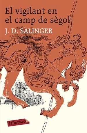 EL VIGILANT EN EL CAMP DE SEGOL | 9788496863217 | SALINGER,J.D.