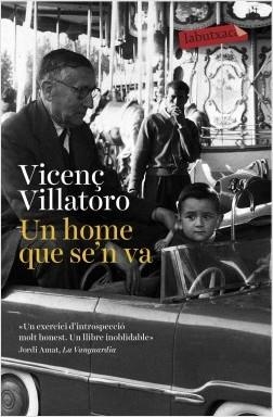 UN HOME QUE SE´N VA | 9788416334520 | VILLATORO,VICENÇ