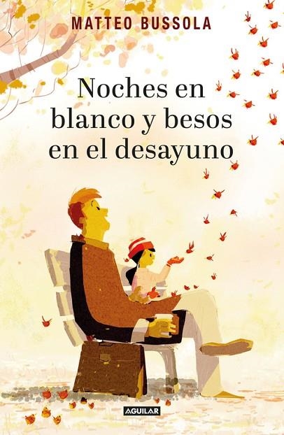 NOCHES EN BLANCO Y BESOS EN EL DESAYUNO | 9788403516564 | BUSSOLA,MATTEO
