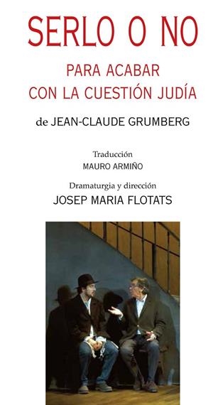 SERLO O NO. PARA ACABAR CON LA CUESTION JUDIA | 9788497437431 | GRUMBERG,JEAN-CLAUDE