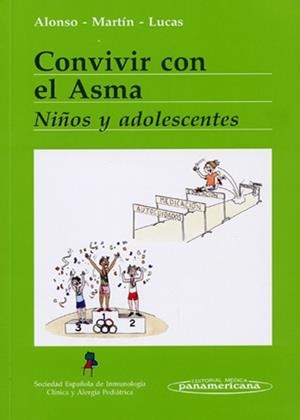 CONVIVIR CON EL ASMA. NIÑOS Y ADOLESCENTES | 9788479036195 | ALONSO /MARTIN / LUCAS