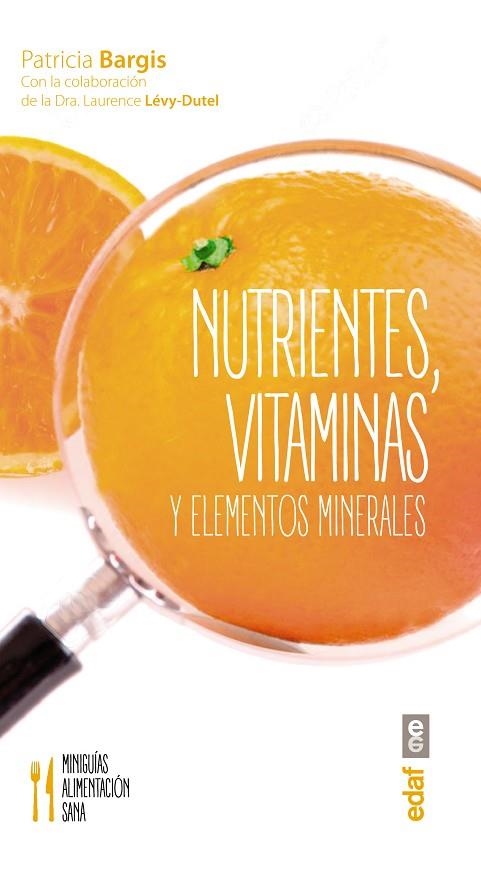 NUTRIENTES VITAMINAS Y ELEMENTOS MINERALES | 9788441436817 | BARGIS,PATRICIA