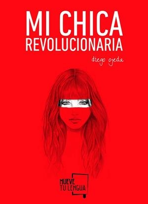 MI CHICA REVOLUCIONARIA | 9788494268618 | OJEDA,DIEGO