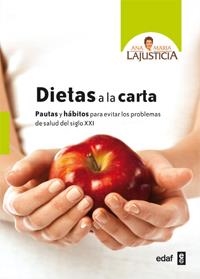 DIETAS A LA CARTA. PAUTAS Y HABITOS PARA EVITAR LOS PROBLEMAS DE SALUD DEL SIGLO XIX | 9788441431591 | LAJUSTICIA BERGASA,ANA M.