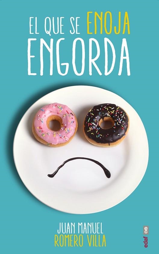 QUE SE ENOJA ENGORDA | 9788441435599 | ROMERO VILLA,JUAN MANUEL