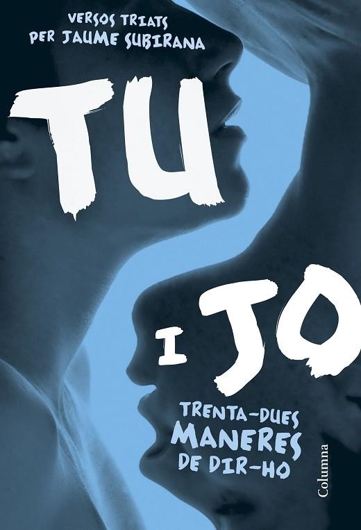 TU I JO TRENTA-DUES MANERES DE DIR-HO  REEDICIÓ 29/9/25 | 9788466422031 | SUBIRANA,JAUME