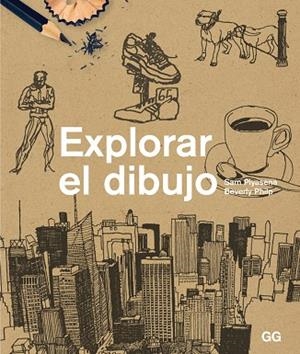 EXPLORAR EL DIBUJO | 9788425227387 | PIYASENA,SAM PHILP,BEVERLY