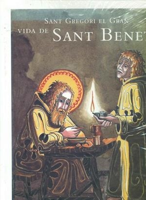 VIDA DE SANT BENET,SANT GREGORI EL .IL-LUSTRAT | 9788495608284 | FORES,RAFEL