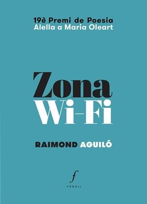 ZONA WI-FI | 9788494375477 | AGUILO,RAIMOND