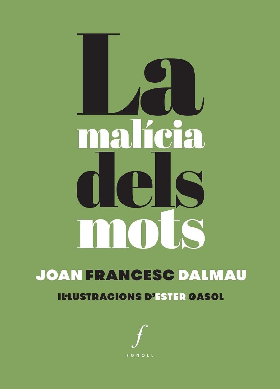 MALICIA DELS MOTS | 9788494537035 | DALMAU, JOAN FRANCESC GASOL,ESTHER