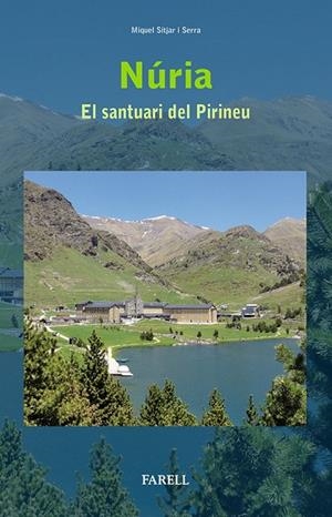 NURIA. EL SANTUARI DEL PIRINEU | 9788492811601 | SITJAR I SERRA,MIQUEL