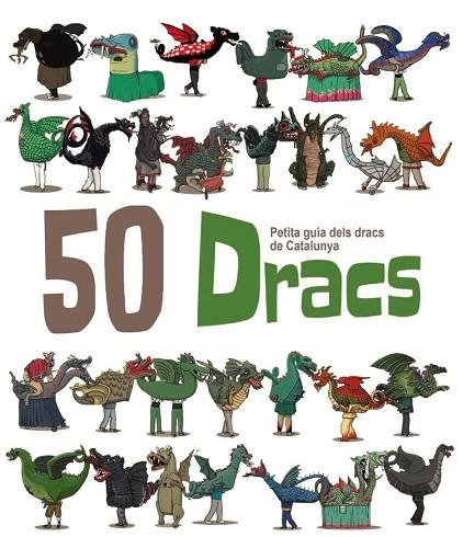 50 DRACS PETITA GUIA DELS DRACS DE CATALUNYA | 9788494305153 | MASANA I SOLER, HERIBERT
