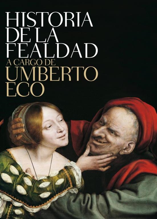 HISTORIA DE LA FEALDAD | 9788499892719 | ECO,UMBERTO
