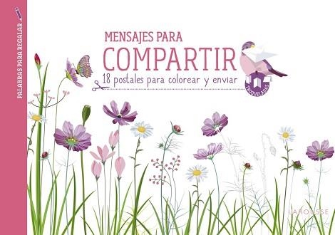 MENSAJES PARA COMPARTIR. 18 POSTALES PARA COLOREAR | 9788416641611