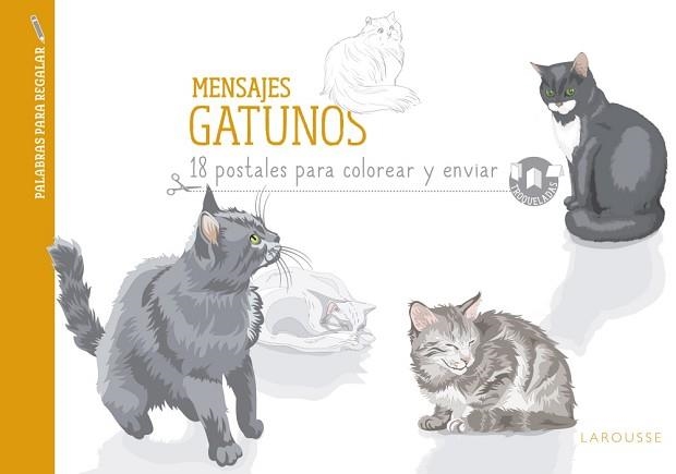 MENSAJES GATUNOS. 18 POSTALES PARA COLOREAR | 9788416641604