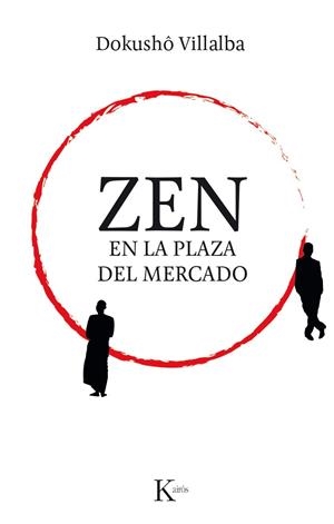 ZEN EN LA PLAZA DEL MERCADO | 9788499885308 | VILLALBA,DOKUSHO