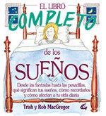 LIBRO COMPLETO DE LOS SUEÑOS | 9788484450122 | MACGREGOR,ROB MACGREGOR,TRISH