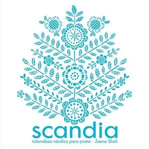 SCANDIA. NATURALEZA NORDICA PARA PINTAR | 9788416497225 | SHAH,ZEENA