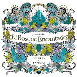 EL BOSQUE ENCANTADO. COLOREA Y EXPLORA | 9788415278733 | BASFORD,JOHANNA