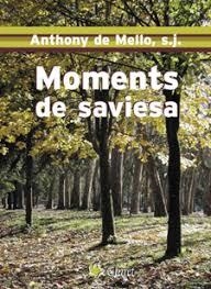 MOMENTS DE SAVIESA | 9788472634275 | MELLO,ANTHONY DE
