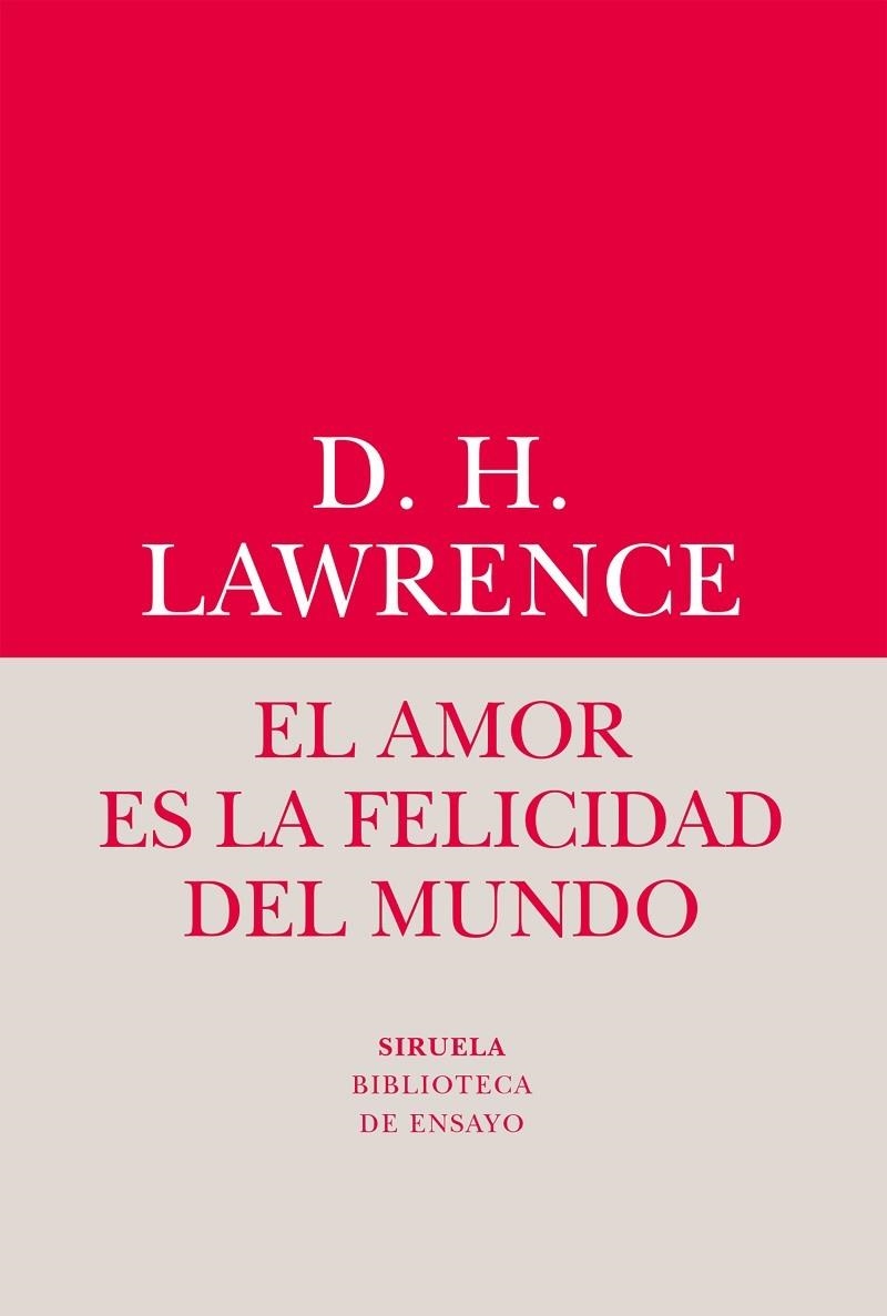 AMOR ES LA FELICIDAD DEL MUNDO | 9788416964482 | LAWRENCE,D.H.