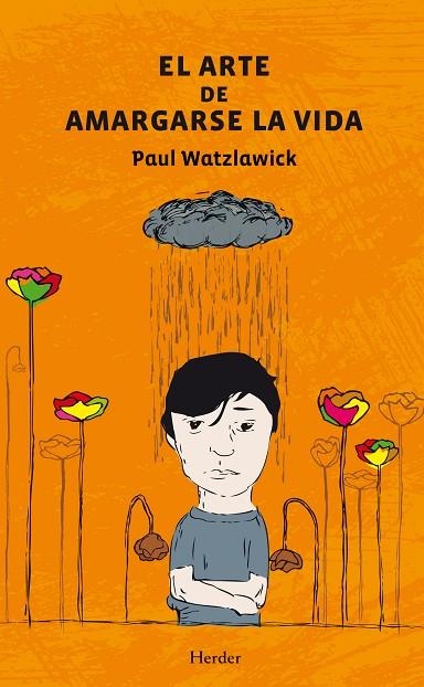 ARTE DE AMARGARSE LA VIDA | 9788425431890 | WATZLAWICK,PAUL