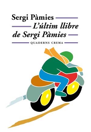 ULTIM LLIBRE DE SERGI PAMIES | 9788477273097 | PAMIES,SERGI