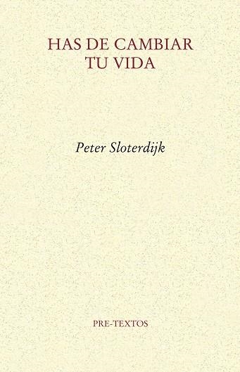 HAS DE CAMBIAR TU VIDA | 9788415297543 | SLOTERDIJK,PETER